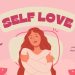Why Self-Love Matters: Nurturing Your Inner Strength